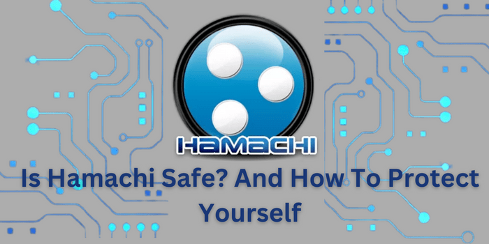 Is Hamachi Safe?