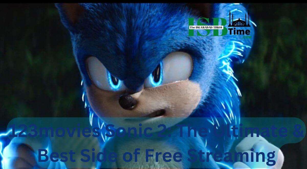 123movies Sonic 2 The Ultimate & Best Side of Free Streaming